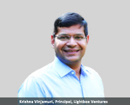 By Krishna Vinjamuri, Principal, Lightbox Ventures