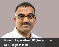 By Ramesh Loganathan, Vice President & Managing Director, Progress Software