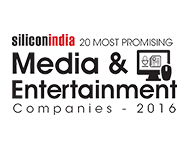 20 Most Promising Media & Entertainment Companies - 2016