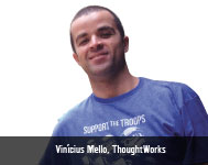 By Vinicius Mello, ThoughtWorks