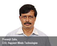 Prasenjit Saha, CEO, Happiest Minds Technologies