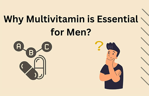Why Multivitamin Tablets Are Essential: Uses and Top Picks for Men