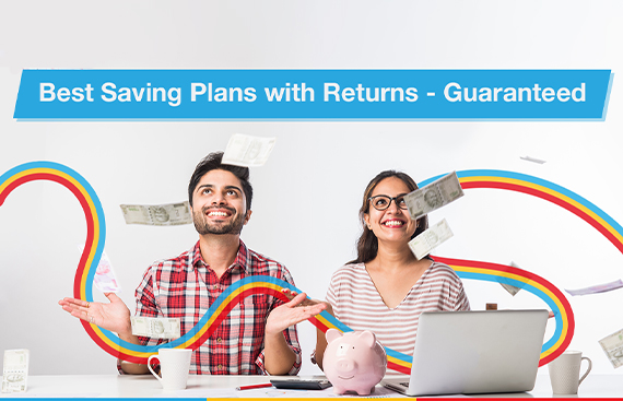 Do you Look for a Guarantee in Everything? This Savings Plan Might be the Right One for you!