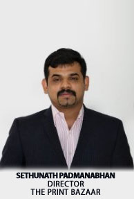 Sethunath Padmanabhan, Director, The Print Bazaar