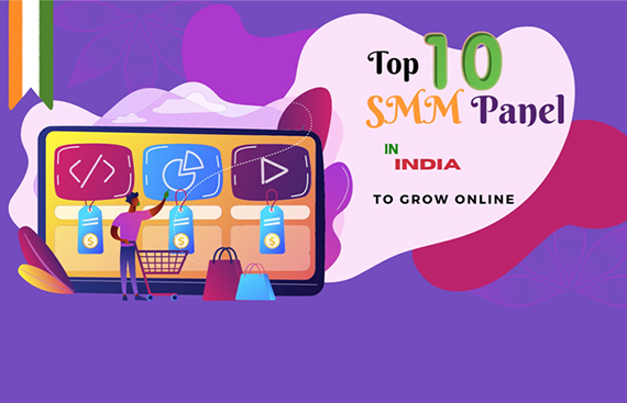 Top 10 SMM Panel in India Market to Grow Online