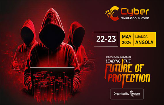Angola Cyber Revolution Summit 2024 - Cybersecurity Innovations: Leading the Future of Protection
