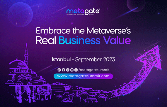 MetaGate - International Metaverse Summit set to take place in Istanbul in September 2023