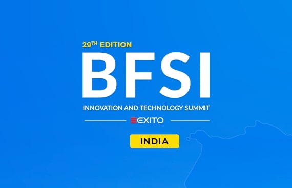 Exito Media Concepts Presents: The 29th  Edition of BFSI IT Summit India ? Shaping the Future of F