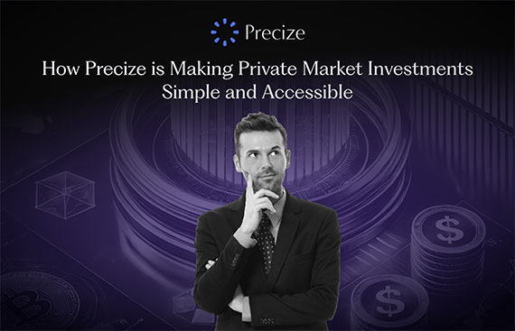 Exploring Unlisted Shares: How Precize Simplifies Private Market Investments