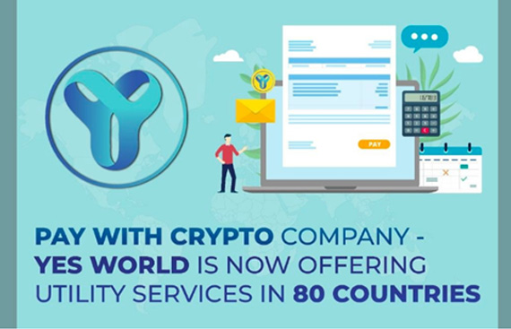 Pay with Crypto Company - YES WORLD is now offering utility services in 80 countries