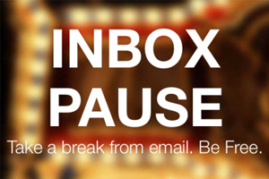 Pause Your Inbox and Take a Break from email
