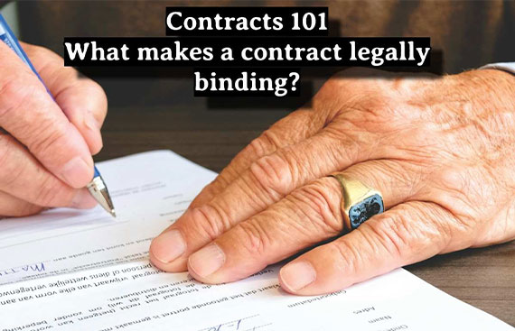 Contracts 101: What makes a contract legally binding?