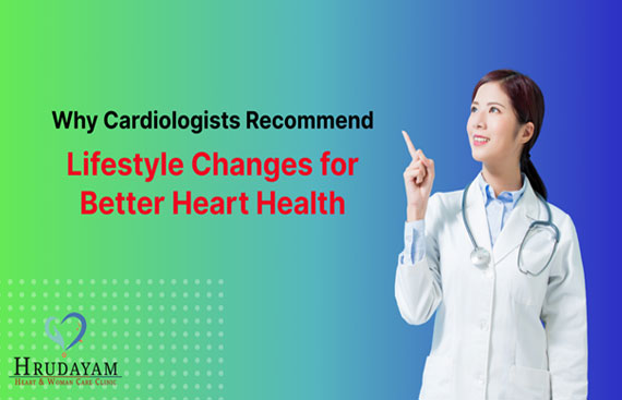 Why Cardiologists Recommend Lifestyle 