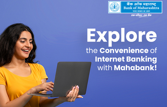 Secure and Efficient Online Banking via Bank of Maharashtra's Internet Banking Services