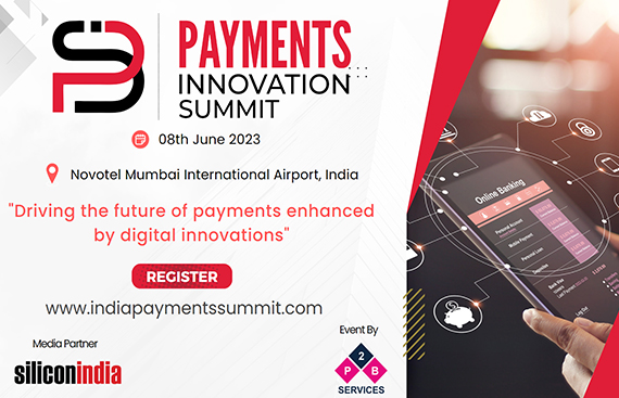The Event of The Year is here! Payments Innovation Summit Defining the Future of PayTech in India!