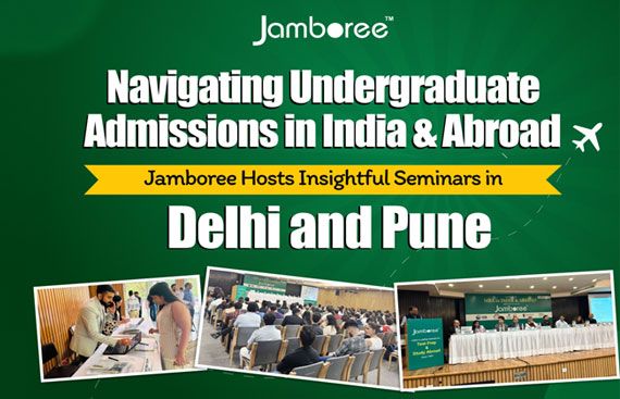 Navigating Undergraduate Admissions in India and Abroad: Jamboree Hosts Insightful Seminars in Delhi and Pune Navigating Undergraduate Admissions in India and Abroad: Jamboree Hosts Insightful Seminars in Delhi and Pune