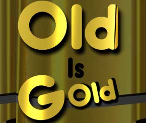 old is gold