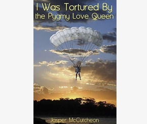 I Was Tortured By The Pygmy Love Queen