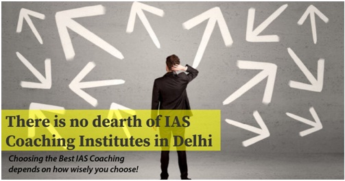 10 Tips to Choose Best IAS Coaching in Delhi