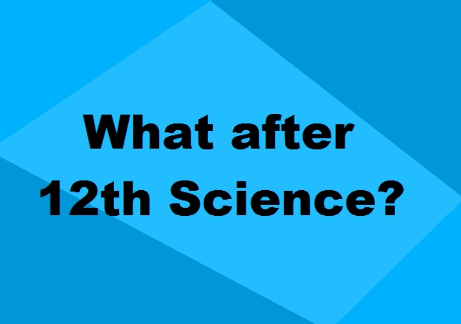 Courses After 12th Science