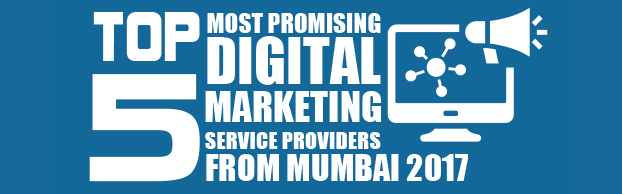 Top 5 Most Promising Digital Marketing Companies in Mumbai 2017